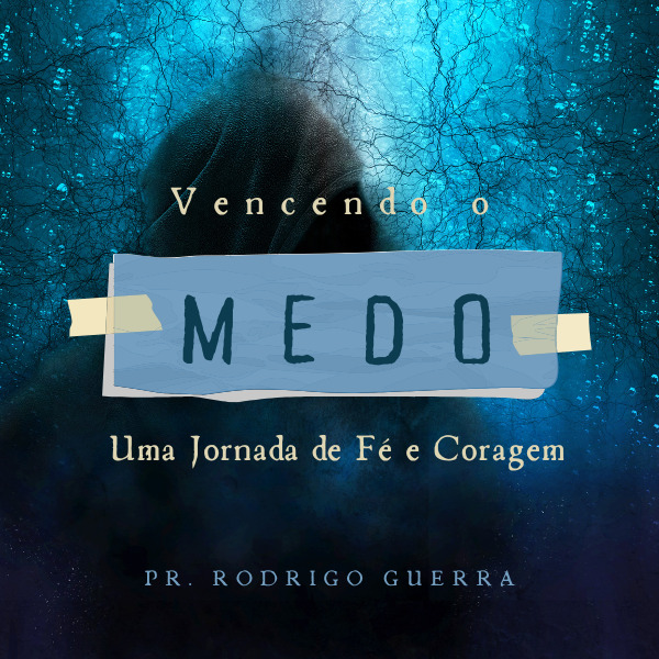 Vencendo o medo